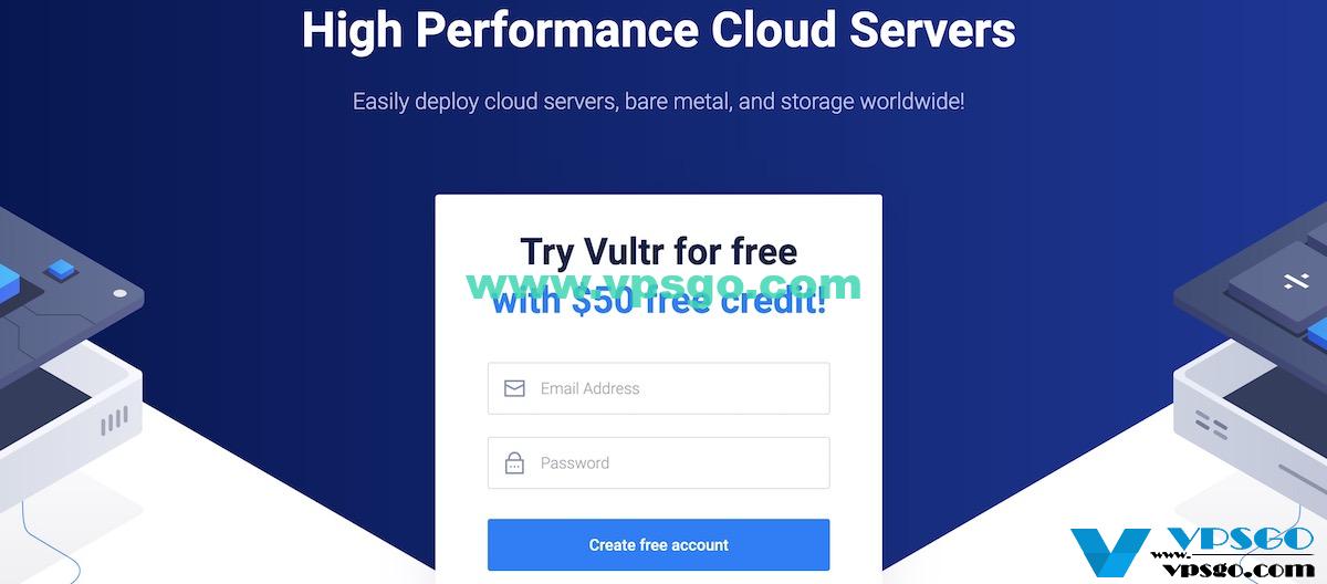 Vultr限时优惠：注册新用户送免费50美元
